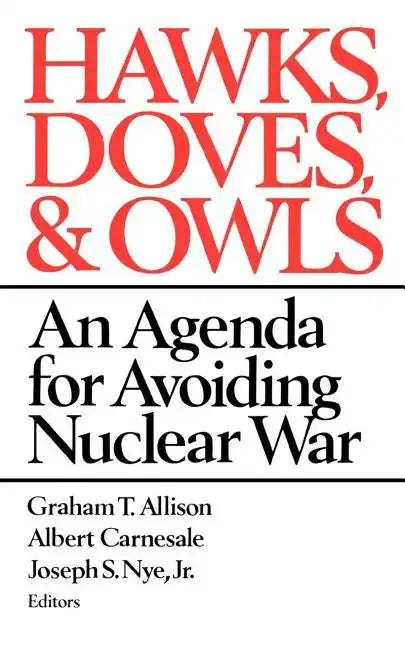 Hawks, Doves, & Owls - Paperback
