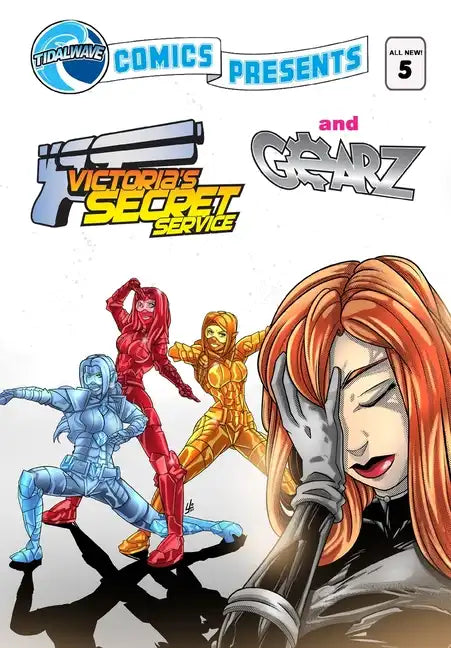 TidalWave Comics Presents #5: Victoria's Secret Service and Gearz - Paperback