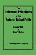 The Universal Principles of the Reform Bahai Faith - Paperback