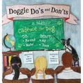 Doggie Do's and Don'ts as Told by Cadence the Dog - Hardcover