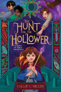 The Hunt for the Hollower - Hardcover