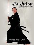 Ju-Jutsu: A Comprehensive Guide - Paperback