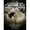 A World Guide to Whisk(e)y Distilleries - Paperback