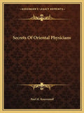 Secrets of Oriental Physicians - Paperback