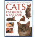 Ultimate Encyclopedia of Cats, Cat Breeds and Cat Care - Paperback