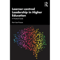 Learner-centred Leadership in Higher Education: A Practical Guide - Paperback
