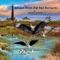 Escape From Big, Bad Bernardo - Paperback