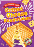Grilled Cheese Sandwiches - Library Binding