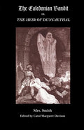 The Caledonian Bandit: Or, the Heir of Duncaethal, a Romance of the Thirteenth Century - Paperback
