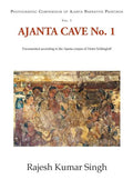 Ajanta Cave No. 1: Documented According to the Ajanta Corpus of Dieter Schlingloff - Hardcover