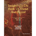 Insights to the Book of Daniel and Beyond: Revision of Prophetic Chronology - Paperback