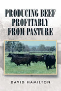 Producing Beef Profitably from Pasture - Paperback
