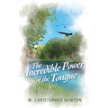 The Incredible Power of the Tongue - Paperback