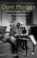 Where Some Things are Remembered: Profiles and Conversations - Paperback