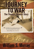 Journey to War: The Thomas Stewart Story - Hardcover