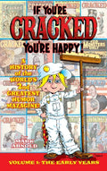 If You're Cracked, You're Happy (hardback): The History of Cracked Mazagine, Part Won - Hardcover