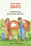 A Boy Named Jack: A storybook series: Book one - Paperback