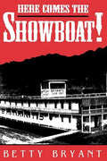 Here Comes the Showboat! - Paperback