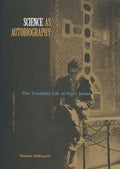 Science as Autobiography: The Troubled Life of Niels Jerne - Hardcover