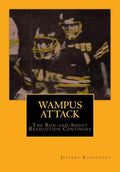 Wampus Attack: The Run-and-Shoot Revolution Continues - Paperback
