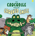 The Crocodile with the Crooked Smile - Hardcover