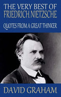 The Very Best of Friedrich Nietzsche: Quotes from a Great Thinker - Paperback