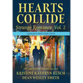Hearts Collide, Vol. 2: A Strange Romance Short Story Series - Hardcover