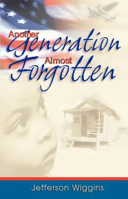 Another Generation Almost Forgotten - Paperback