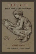The Gift: Forms and Functions of Exchange in Archaic Societies - Paperback