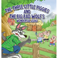 The Three Little Piggies and The Big Bad Wolf's Wonderful Luau - Hardcover