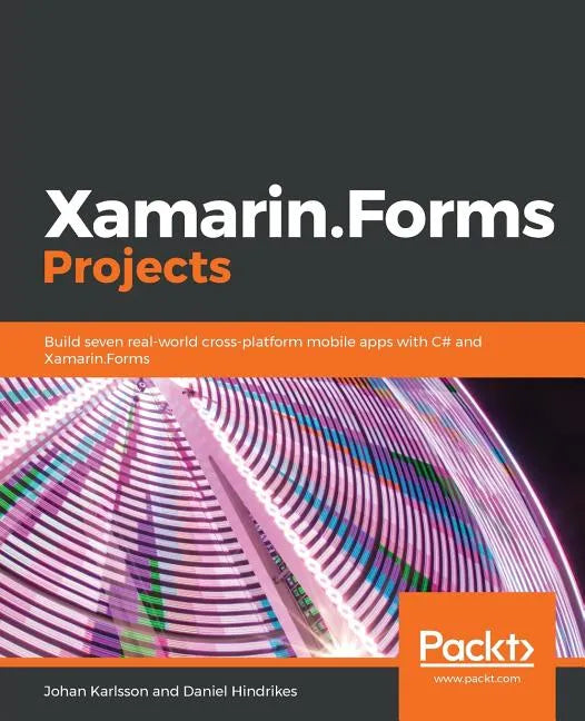 Xamarin.Forms Projects - Paperback