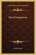 Moral Imagination - Hardcover