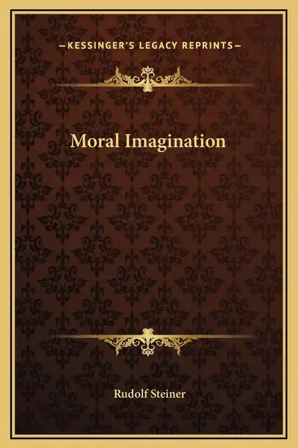 Moral Imagination - Hardcover