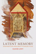 Latent Memory: Human Rights and Jewish Identity in Chile - Hardcover
