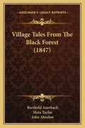 Village Tales From The Black Forest (1847) - Paperback