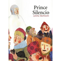 Prince Silencio - Hardcover