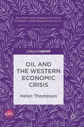 Oil and the Western Economic Crisis - Hardcover