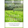 Viable Ecologies: Conservation and Coexistence on the Galápagos Islands - Paperback