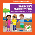 Farmer's Market Fun: Our Friend Mina Is Blind - Library Binding