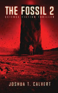 The Fossil 2: Science Fiction Thriller (Secrets Of Mars Book 2) - Paperback