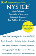 NYSTCE Multi-Subject Secondary Arts and Sciences - Test Taking Strategies: NYSTCE Exam - Free Online Tutoring - New 2020 Edition - The latest strategi - Paperback