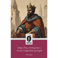 Edipo Rey, Antígona y otras tragedias griegas - Hardcover