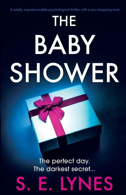 The Baby Shower: A totally unputdownable psychological thriller with a jaw-dropping twist - Paperback