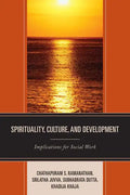 Spirituality, Culture, and Development: Implications for Social Work - Paperback