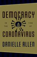 Democracy in the Time of Coronavirus - Hardcover