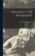 Melmoth the Wanderer: a Tale; 2 - Hardcover
