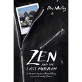 Zen and the Last Hurrah: In the Wheel-Tracks of Robert Pirsig Across Backcountry America - Paperback