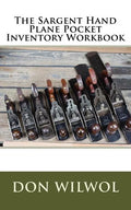 The Sargent Hand Plane Pocket Inventory Workbook - Paperback