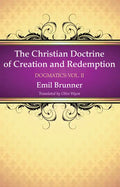 The Christian Doctrine of Creation and Redemption - Paperback
