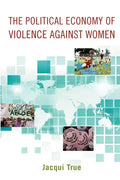 The Political Economy of Violence Against Women - Paperback